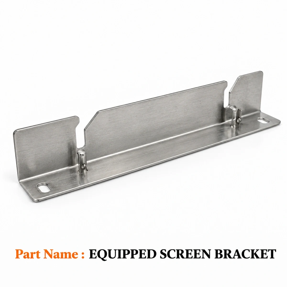 Equipped Screen Bracket